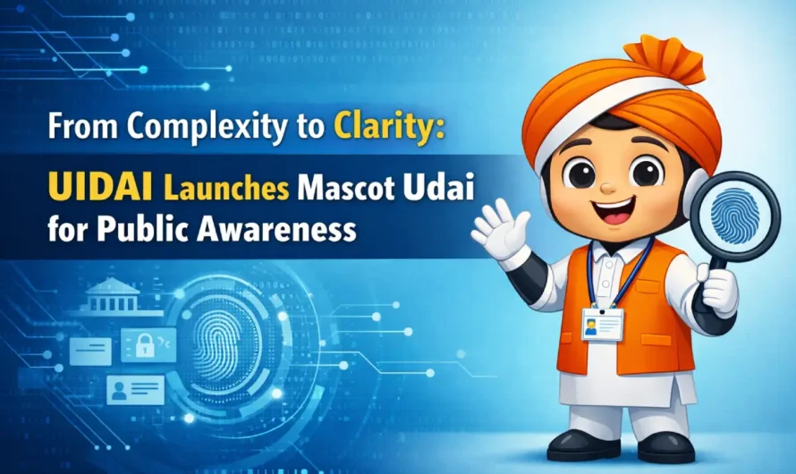 From Complexity to Clarity: UIDAI Launches Mascot Udai for Public Awareness