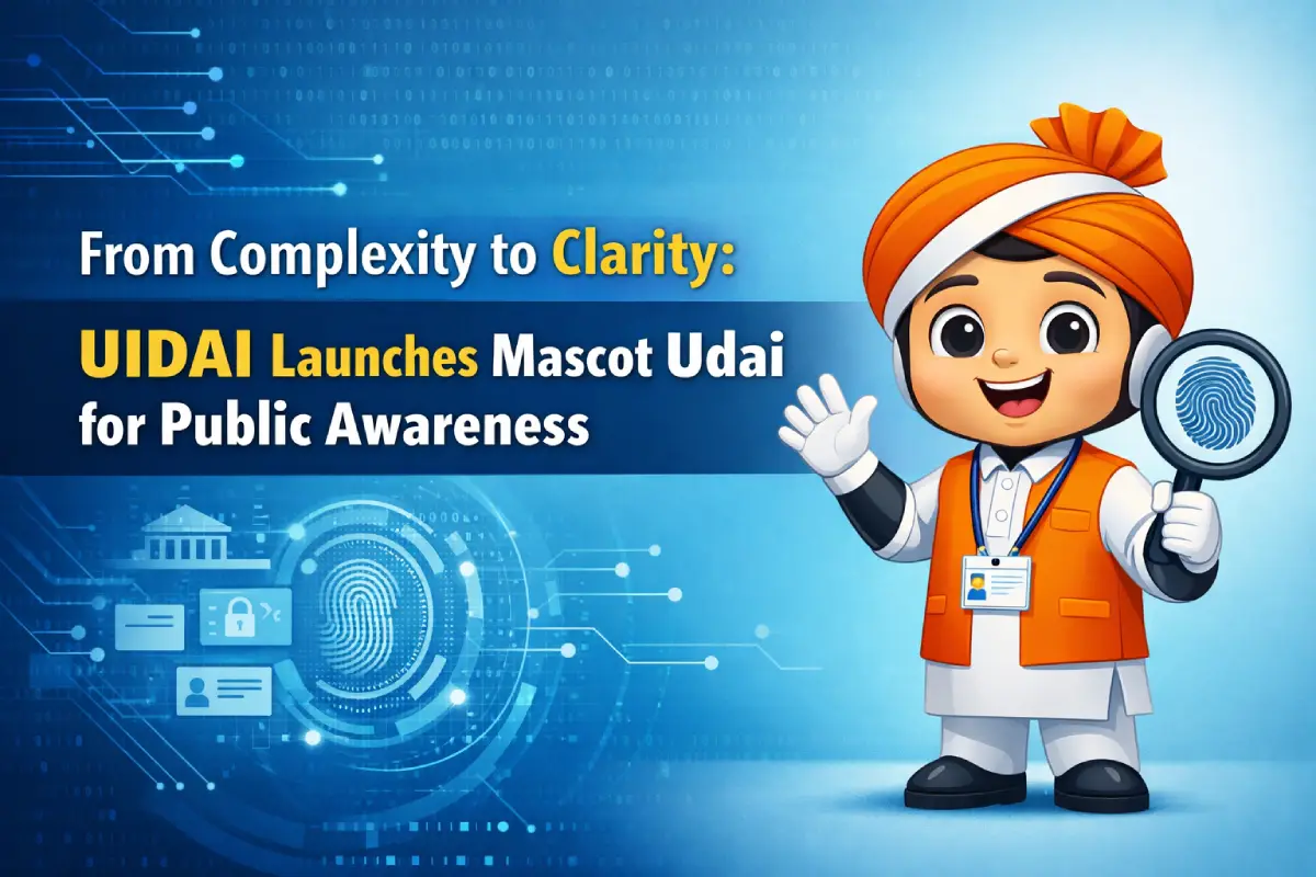 From Complexity to Clarity: UIDAI Launches Mascot Udai for Public Awareness